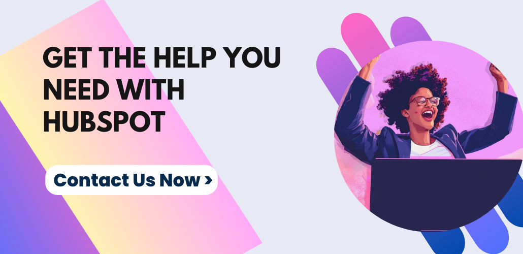 Get The Help You Need With HubSpot